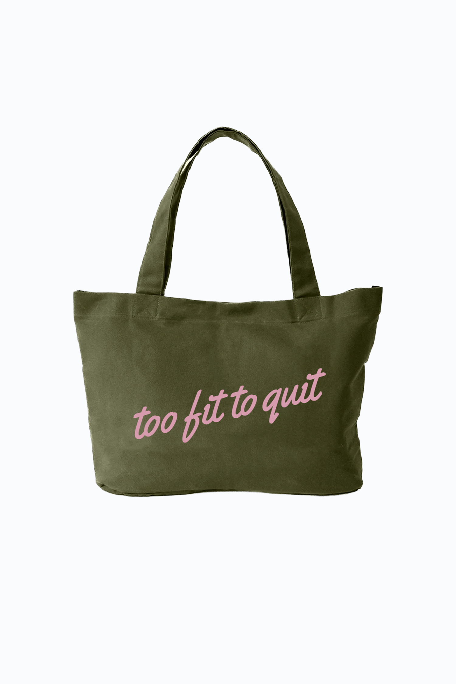 Too Fit To Quit Tote Bag